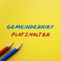 ...dieser Gemeindebrief ist noch nicht erschienen